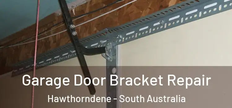 Garage Door Bracket Repair Hawthorndene - South Australia