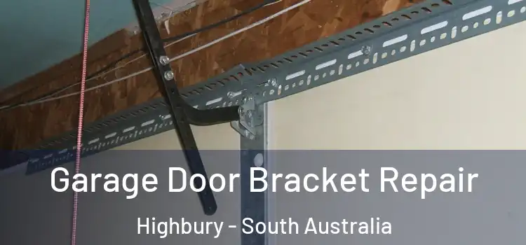 Garage Door Bracket Repair Highbury - South Australia