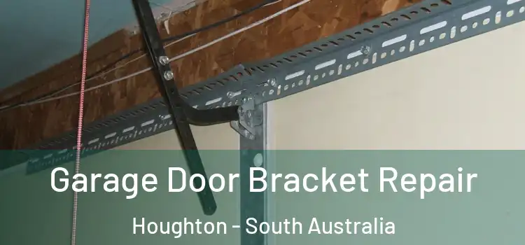Garage Door Bracket Repair Houghton - South Australia