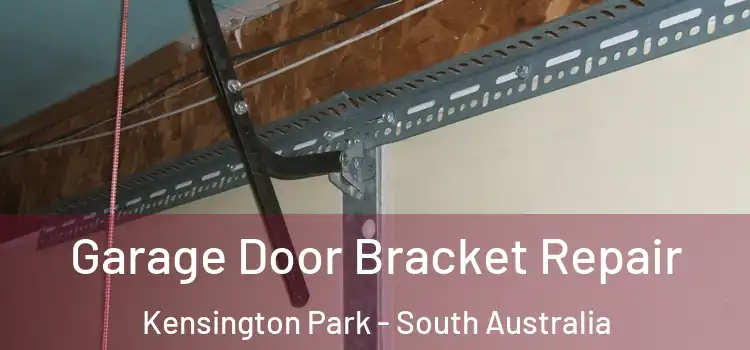 Garage Door Bracket Repair Kensington Park - South Australia