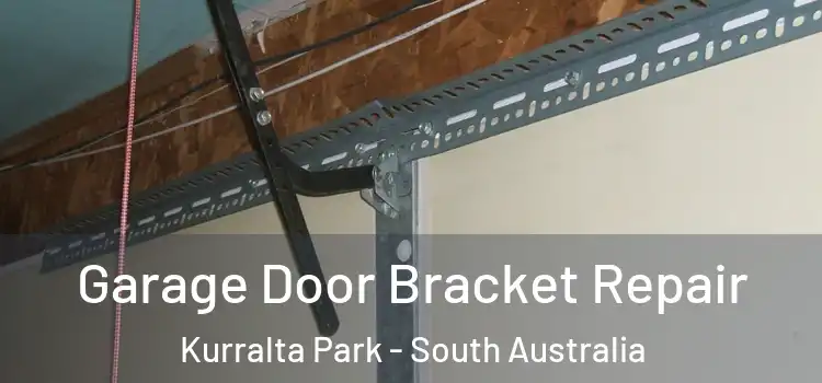 Garage Door Bracket Repair Kurralta Park - South Australia