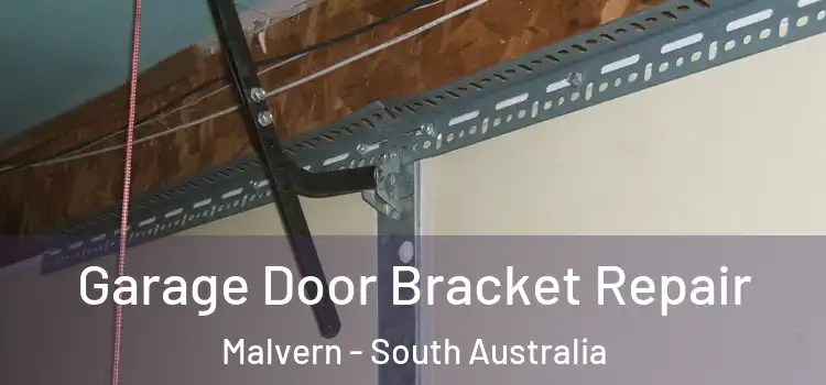 Garage Door Bracket Repair Malvern - South Australia