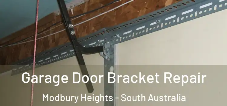Garage Door Bracket Repair Modbury Heights - South Australia