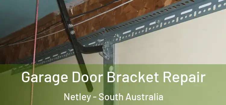 Garage Door Bracket Repair Netley - South Australia