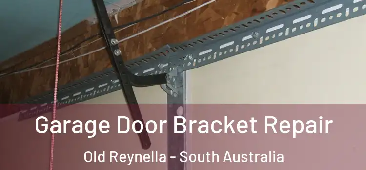 Garage Door Bracket Repair Old Reynella - South Australia