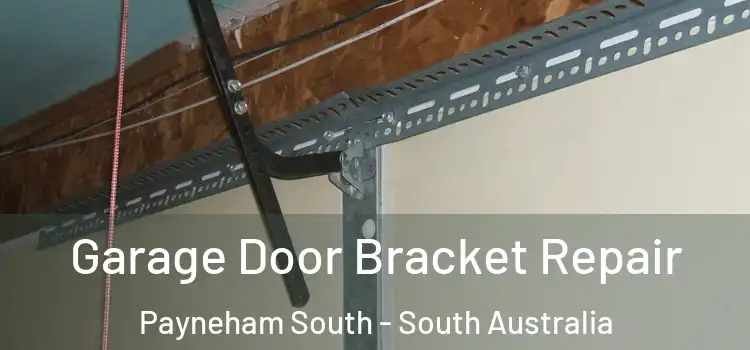 Garage Door Bracket Repair Payneham South - South Australia
