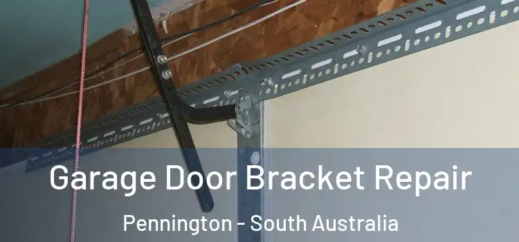 Garage Door Bracket Repair Pennington - South Australia