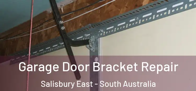 Garage Door Bracket Repair Salisbury East - South Australia