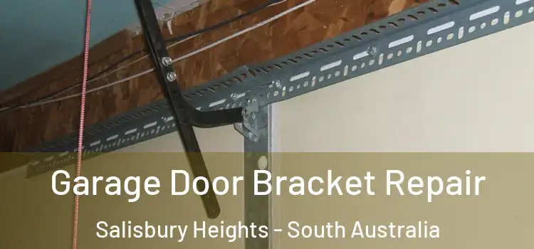 Garage Door Bracket Repair Salisbury Heights - South Australia