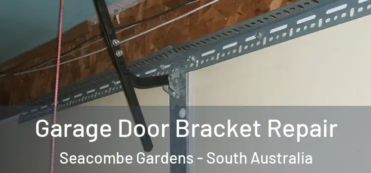 Garage Door Bracket Repair Seacombe Gardens - South Australia