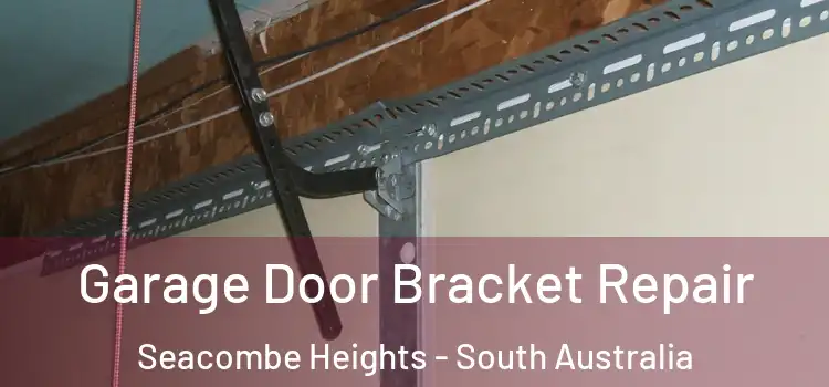 Garage Door Bracket Repair Seacombe Heights - South Australia