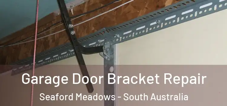Garage Door Bracket Repair Seaford Meadows - South Australia
