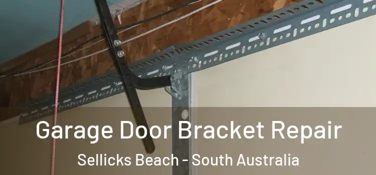 Garage Door Bracket Repair Sellicks Beach - South Australia