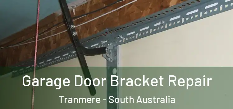 Garage Door Bracket Repair Tranmere - South Australia