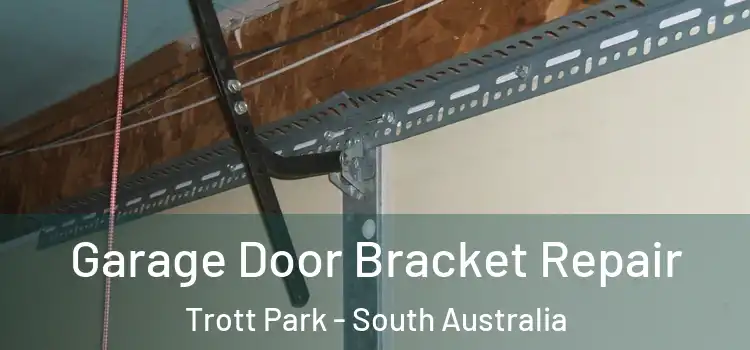 Garage Door Bracket Repair Trott Park - South Australia