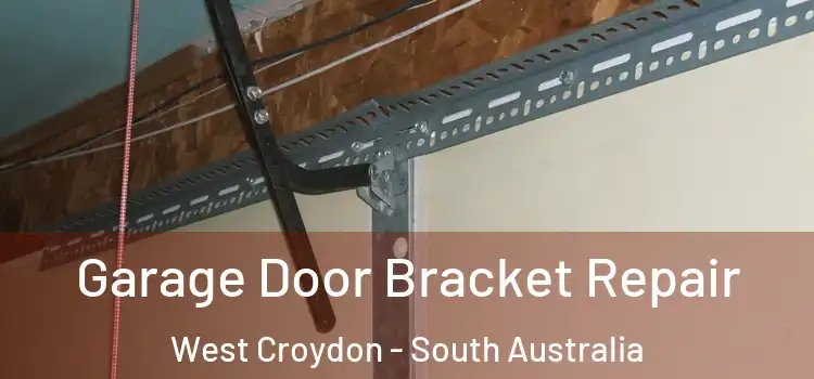 Garage Door Bracket Repair West Croydon - South Australia