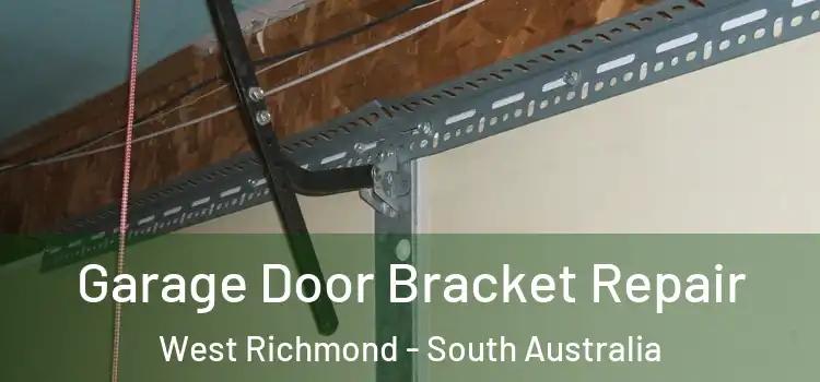 Garage Door Bracket Repair West Richmond - South Australia