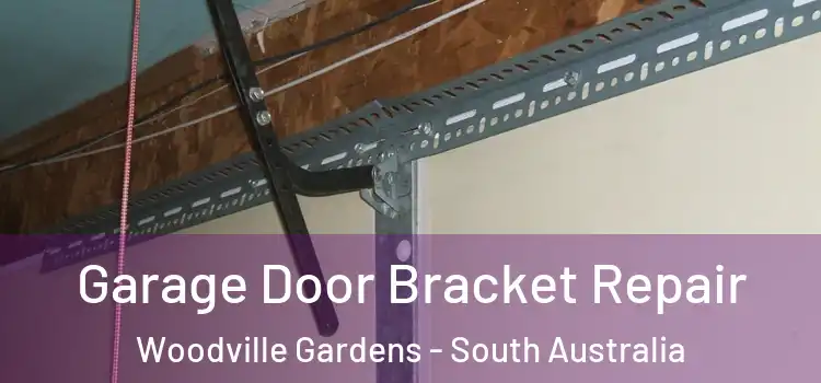 Garage Door Bracket Repair Woodville Gardens - South Australia