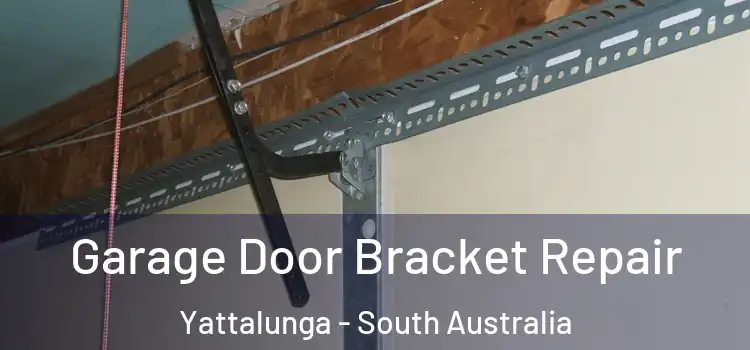 Garage Door Bracket Repair Yattalunga - South Australia