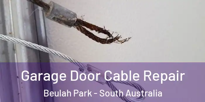 Garage Door Cable Repair Beulah Park - South Australia