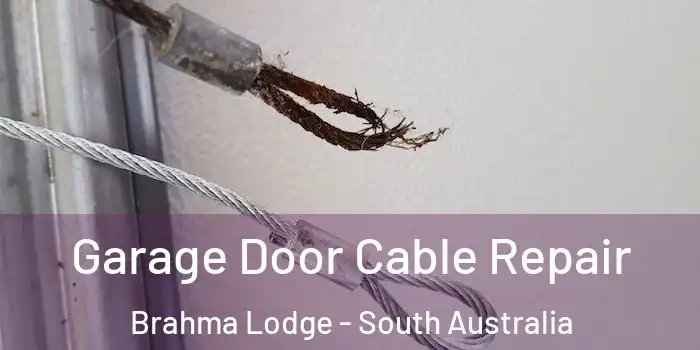 Garage Door Cable Repair Brahma Lodge - South Australia