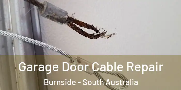 Garage Door Cable Repair Burnside - South Australia