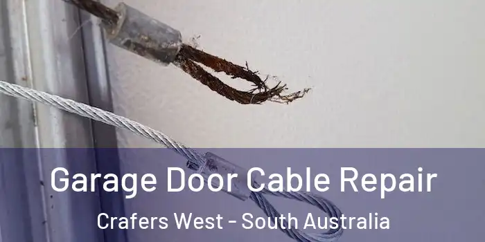 Garage Door Cable Repair Crafers West - South Australia