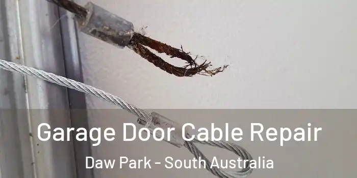 Garage Door Cable Repair Daw Park - South Australia