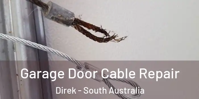 Garage Door Cable Repair Direk - South Australia