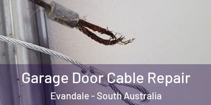 Garage Door Cable Repair Evandale - South Australia