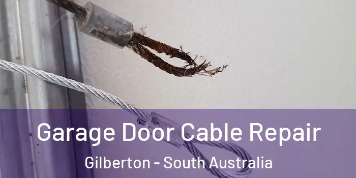 Garage Door Cable Repair Gilberton - South Australia