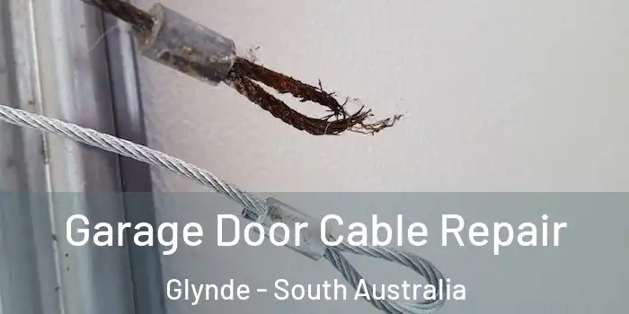 Garage Door Cable Repair Glynde - South Australia