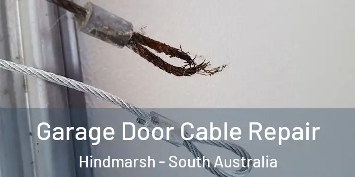 Garage Door Cable Repair Hindmarsh - South Australia