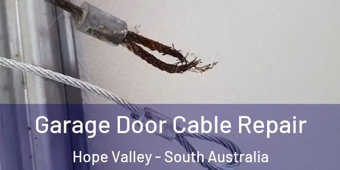 Garage Door Cable Repair Hope Valley - South Australia