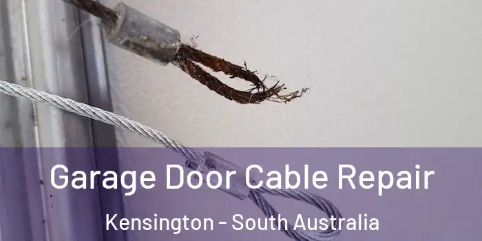 Garage Door Cable Repair Kensington - South Australia