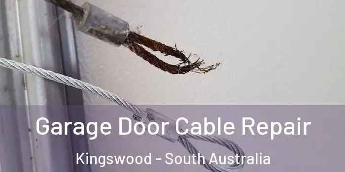 Garage Door Cable Repair Kingswood - South Australia
