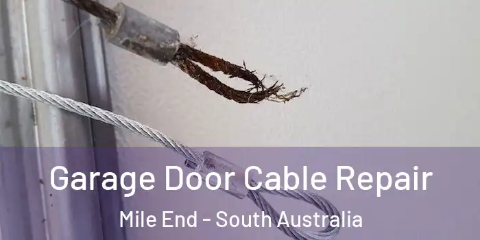 Garage Door Cable Repair Mile End - South Australia