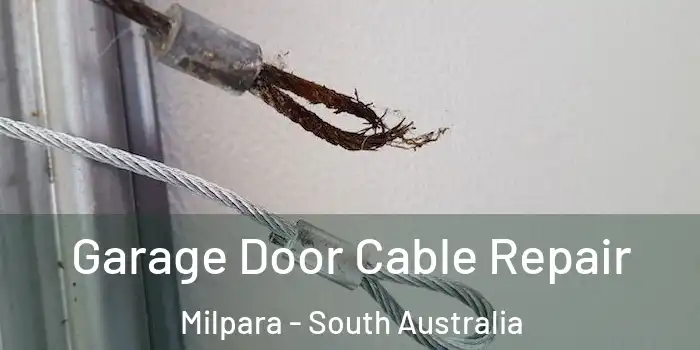 Garage Door Cable Repair Milpara - South Australia