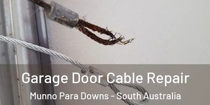 Garage Door Cable Repair Munno Para Downs - South Australia