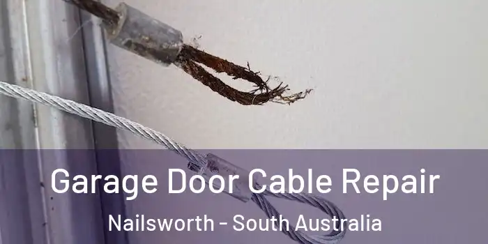 Garage Door Cable Repair Nailsworth - South Australia
