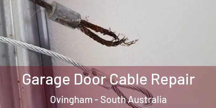 Garage Door Cable Repair Ovingham - South Australia