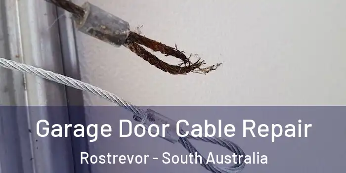 Garage Door Cable Repair Rostrevor - South Australia