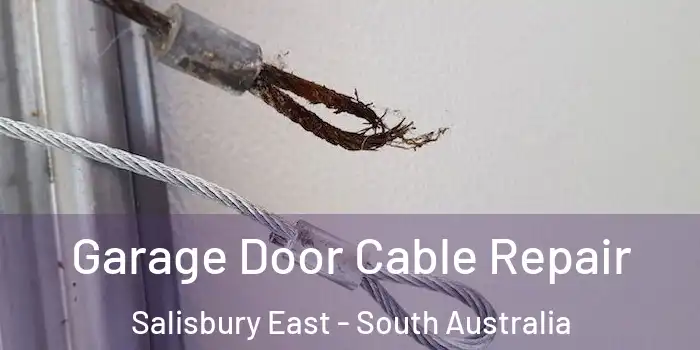 Garage Door Cable Repair Salisbury East - South Australia
