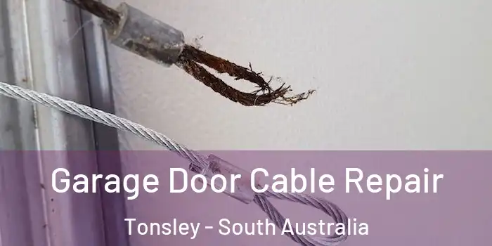 Garage Door Cable Repair Tonsley - South Australia