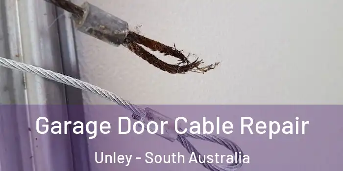 Garage Door Cable Repair Unley - South Australia