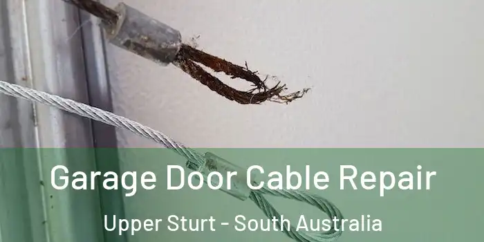 Garage Door Cable Repair Upper Sturt - South Australia