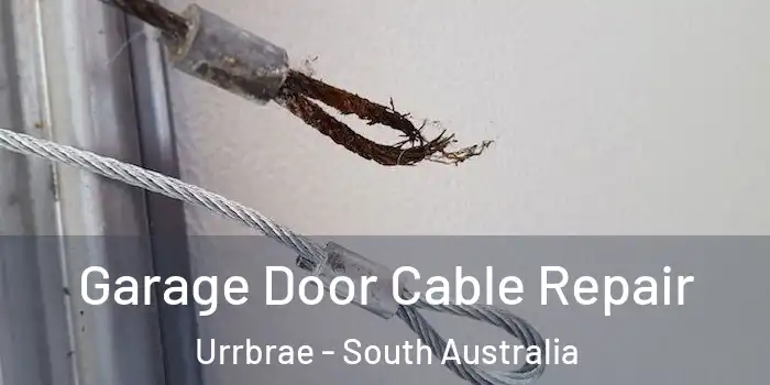 Garage Door Cable Repair Urrbrae - South Australia