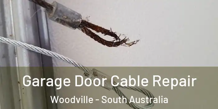 Garage Door Cable Repair Woodville - South Australia