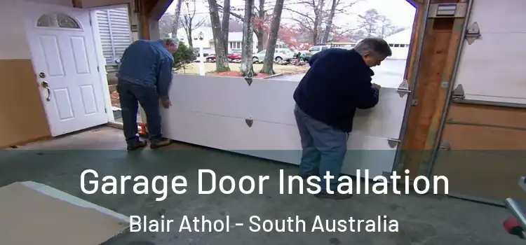 Garage Door Installation Blair Athol - South Australia