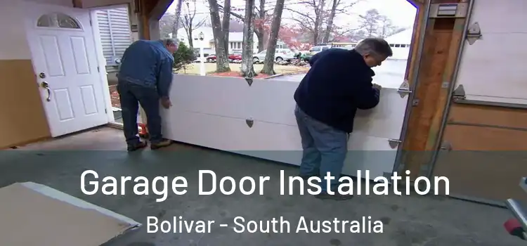 Garage Door Installation Bolivar - South Australia